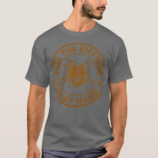  voel het ritme speel hard achtervoegsel t-shirt