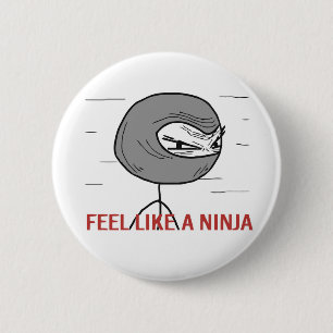 Voel je als een Ninja Ronde Button 5,7 Cm