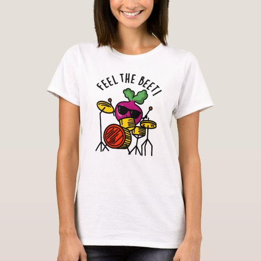 Voel je de biet Funny Veggie Pun T-shirt (Voorkant)