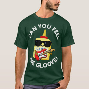 Voel je de handschoen Schattigee lijm Pun 1 T-shirt