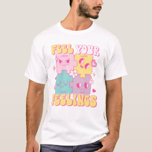 Voel je gevoelens t-shirt