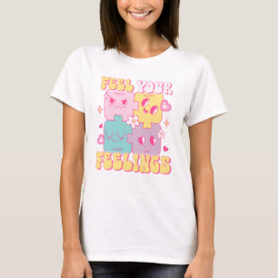 Voel je gevoelens t-shirt