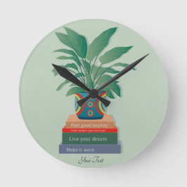 Voel je goed, elke dag Inspirerend woordkunst Ronde Klok