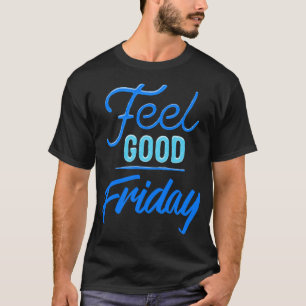 Voel je goed Vrijdag Vintage Cool Blue Student of  T-shirt