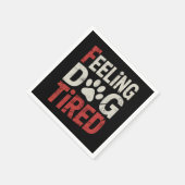 Voel je hond vermoeid Grappige Retro  Servet (Hoek)