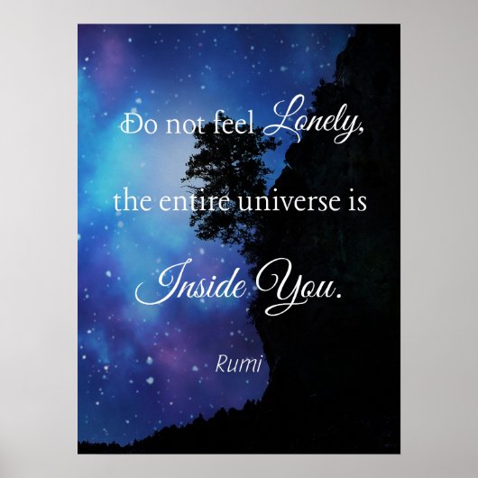 Voel je niet eenzaam (Rumi Quote) Poster (Voorkant)