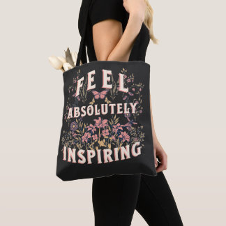 Voel je volledig inspirerend, bloemen, Natuur Tote Bag