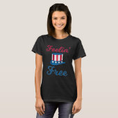 Voel je vrij 4 juli Amerikaanse vrijheid  3 T-shirt (Voorkant volledig)