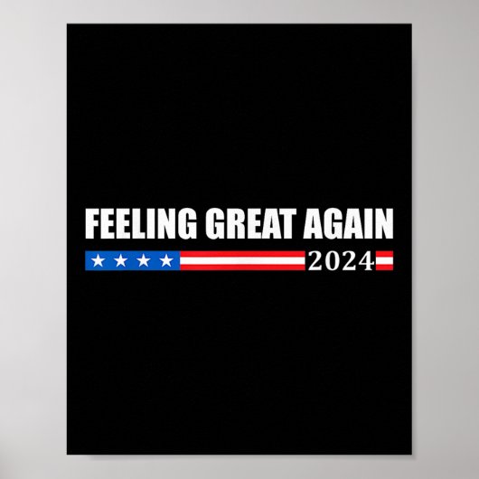 Voel je weer geweldig Trump 2024 Poster (Voorkant)