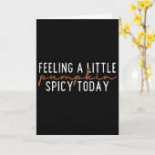 Voel me een beetje pompoen pittig vandaag  kaart (Gele Bloem)