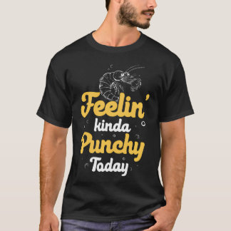 Voel Me Vrij Punterig Vandaag Grappige bidsprinkha T-shirt