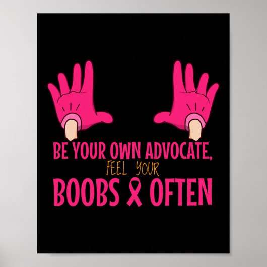 Voel uw Borstkanker Advocate bewustzijn Poster (Voorkant)