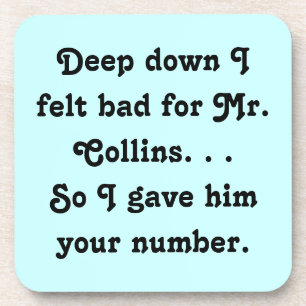 Voelde zich slecht voor Mr. Collins Funny Jane Aus Drankjes Onderzetter