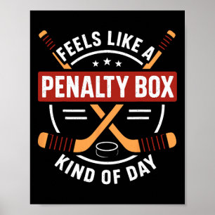 Voelt als een Penalty Box-dag Funny Hockey-fan Poster