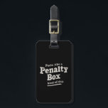 Voelt als een penalty box dag hockey speler bagagelabel<br><div class="desc">Voelt als een penalty box dag hockey speler</div>