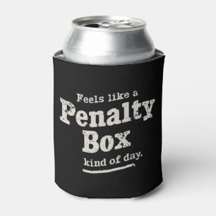 Voelt als een penalty box dag hockey speler blikjeskoeler