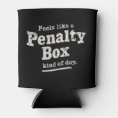 Voelt als een penalty box dag hockey speler blikjeskoeler (Voorkant)