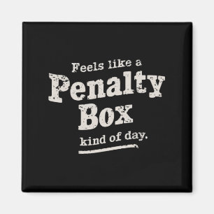 Voelt als een penalty box dag hockey speler magneet