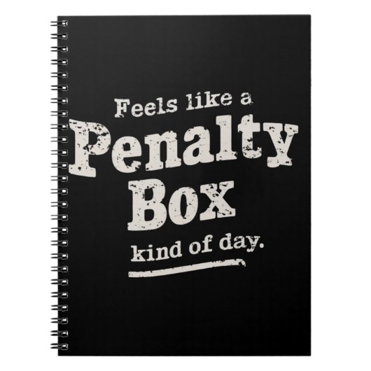 Voelt als een penalty box dag hockey speler notitieboek (Voorkant)