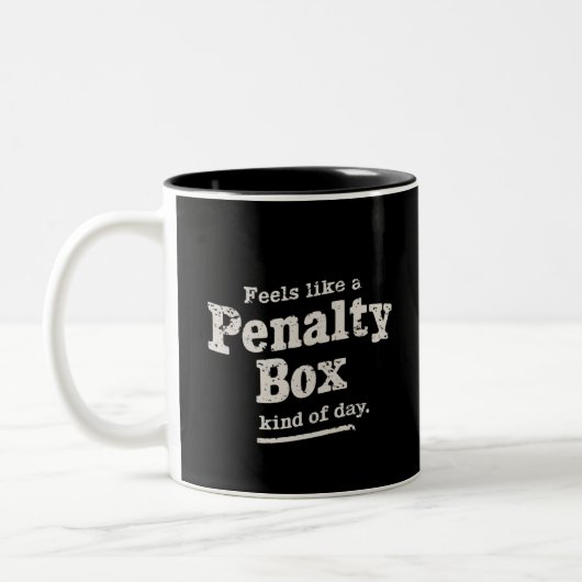 Voelt als een penalty box dag hockey speler tweekleurige koffiemok (Links)
