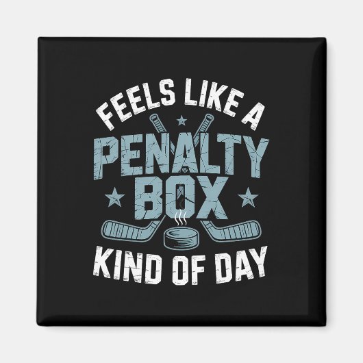 Voelt als een penalty box soort dag _23  magneet (Voorkant)