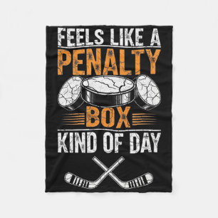 Voelt als een penalty box soort dag Funny Hockey Fleece Deken