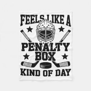 Voelt als een penalty box soort dag Funny Hockey  Fleece Deken