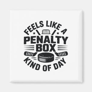 Voelt als een penalty box soort dag Funny Hockey  Magneet