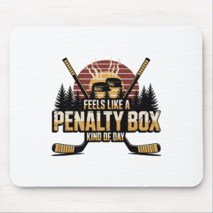 Voelt als een penalty box soort dag Funny Hockey Muismat