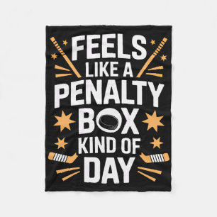 Voelt als een penalty box soort dag hockeyliefhebb fleece deken
