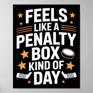 Voelt als een penalty box soort dag ijshockeyspele poster