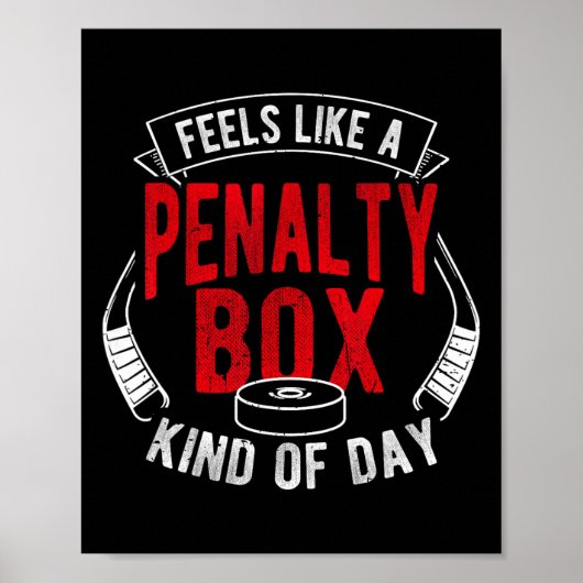 Voelt als een penalty box soort van dag Funny Hock Poster (Voorkant)