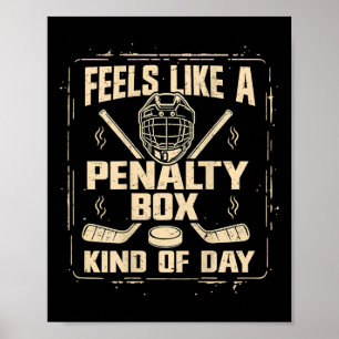 Voelt als een penalty box soort van dag Funny Hock Poster