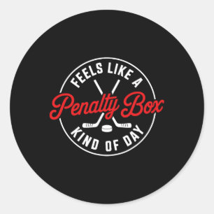Voelt als een penalty box soort van dag Funny Hock Ronde Sticker