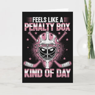 Voelt als een penalty box soort van dag meisje hoc kaart