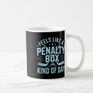 Voelt als een strafbank soort dag Funny Hockey Koffiemok