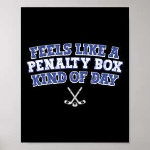 Voelt als een strafbank soort dag Funny Hockey Poster