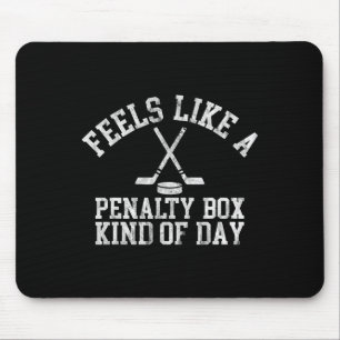 Voelt als een strafbank soort dag Funny IJshockey Muismat