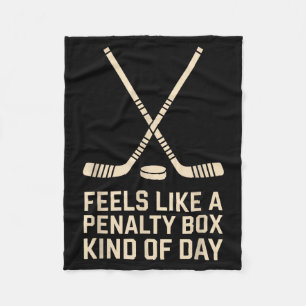 Voelt Als Een Strafbankje Soort Dag IJshockey T-Sh Fleece Deken