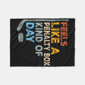 Voelt als een strafbox soort dag Funny Hockey Fleece Deken (Voorkant (Horizontaal))