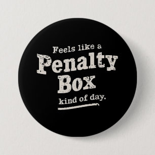 Voelt als een strafhok dag hockeyspeler  ronde button 7,6 cm
