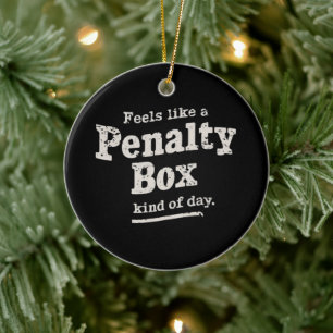 Voelt als een strafhok dag ijshockeyspeler  keramisch ornament