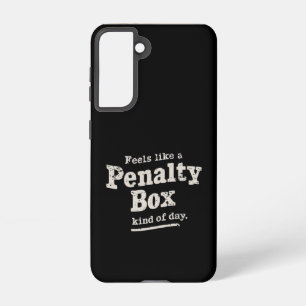 Voelt als een strafhok dag ijshockeyspeler  samsung galaxy hoesje