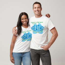 Voelt het niet goed om alleen maar te pauzeren? t-shirt