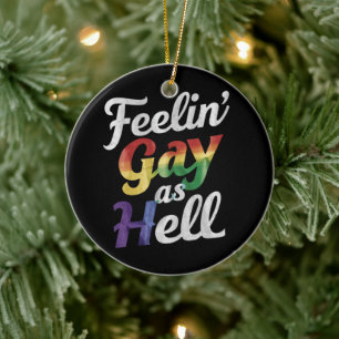 Voelt zich Gay Als Hel LGBT Pride  Keramisch Ornament