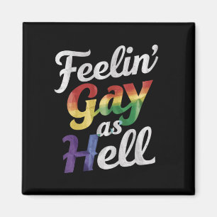 Voelt zich Gay Als Hel LGBT Pride  Magneet
