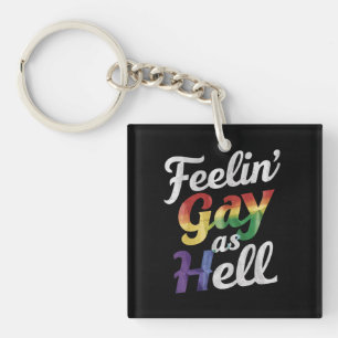 Voelt zich Gay Als Hel LGBT Trots  Sleutelhanger