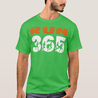Voer 365 elke dag een streak uit, elke dag een ron t-shirt