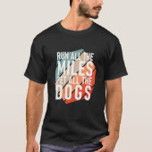 Voer alle miles-pet uit alle Dogs-Runner T-shirt (Voorkant)
