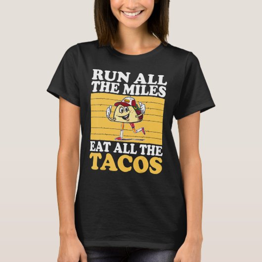 Voer alle milten uit om alle taco's uit te rusten t-shirt (Voorkant)